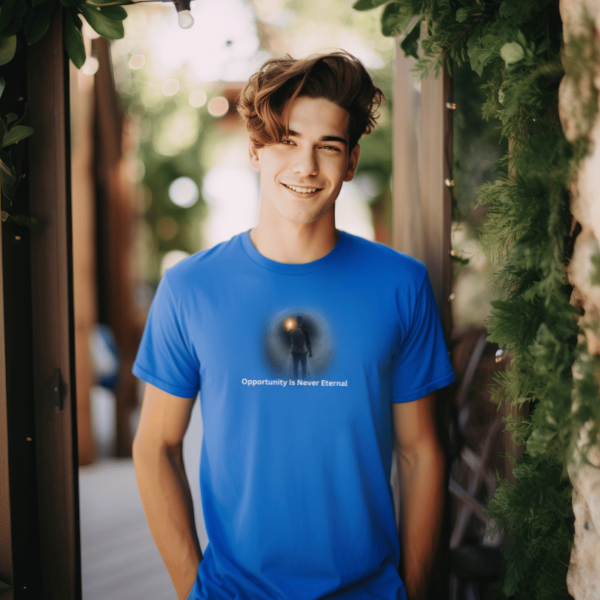 Oportunity Is Never T-Shirt Man